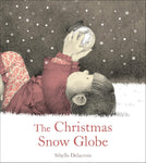 The Christmas Snow Globe by Sibylle Delacroix