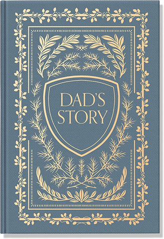 Dad's Story: A Handwritten Legacy (A Memory and Keepsake Journal for My Family)