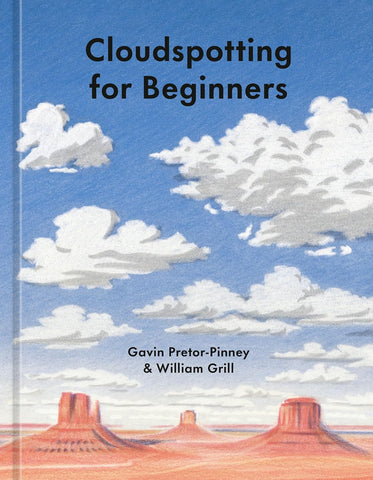 Cloudspotting for Beginners by Gavin Pretor- Pinney & William Grill