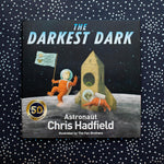 The Darkest Dark by Chris Hadfield