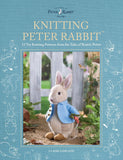 Knitting Peter Rabbit: 12 Toy Knitting Patterns from the Tales of Beatrix Potter