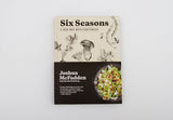 Six Seasons: A New Way With Vegetables by Joshua McFadden