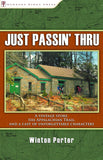 Just Passin' Thru: A Vintage Store, the Appalacian Trail, and a Cast of Unforgettable Characters