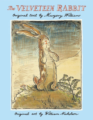The Velveteen Rabbit by Margery Williams, William Nicholson