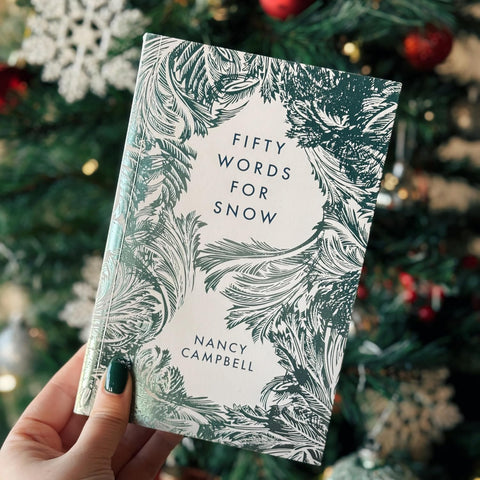 Fifty Words for Snow by Nancy Campbell