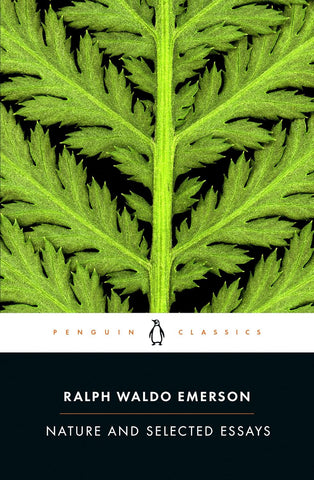Nature and Selected Essays (Penguin Classics) by Ralph Waldo Emerson