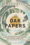 The Oak Papers by James Canton