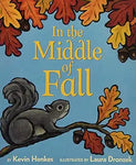 In the Middle of Fall  by Kevin Henkes