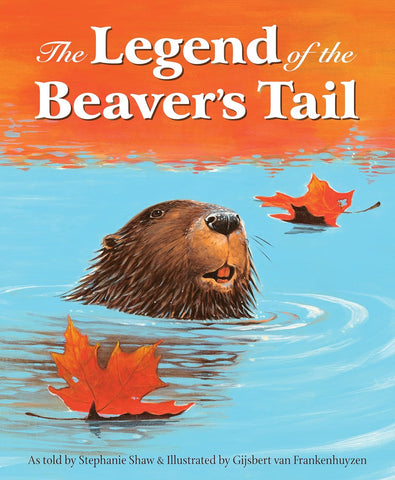 The Legend of the Beaver's Tail by Stephanie Shaw