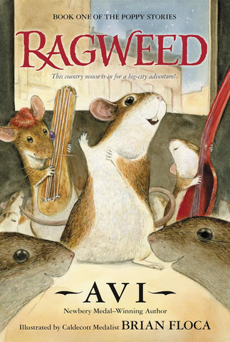 Ragweed (Poppy #1) by Avi, illus. by Brian Floca