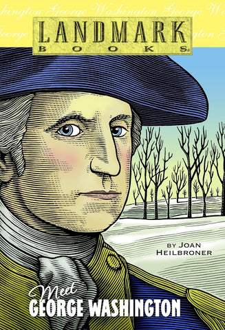 Meet George Washington (Landmark Books) By Joan Heilbroner