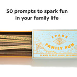 Spark Family Fun: 50 Ways to Play, Laugh, and Connect