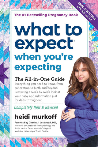 What to Expect When You're Expecting: (Updated in 2024) (Revised) by Heidi Murkoff