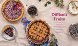 Pie School: Lessons in Fruit, Flour, & Butter by Kate Lebo