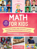 Math for Kids: Fun Math Games and Activities Inspired by Awesome Mathematicians, Past and Present (The Kitchen Pantry Scientist #4)
