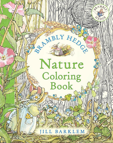 Brambly Hedge: Nature Coloring Book by Jill Barklem