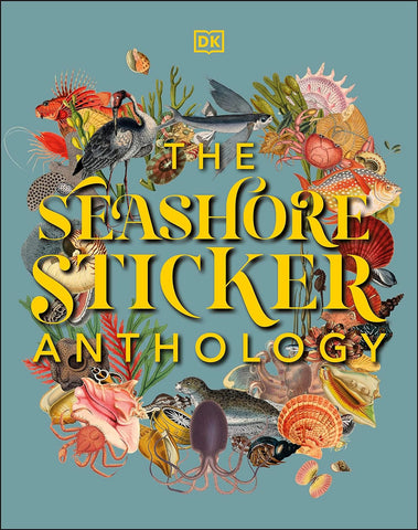 The Seashore Sticker Anthology: With More Than 1,000 Stickers (DK Sticker Anthology