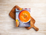 The Complete Soup Cookbook: Over 300 Satisfying Soups, Broths, Stews, and More