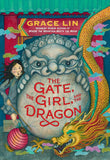 The Gate, the Girl, and the Dragon (Standard and Deluxe Limited Edition) by Grace Lin