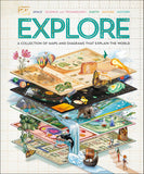 Explore: A Collection of Maps and Diagrams That Explain the World (DK)