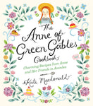 Anne of Green Gables Cookbook by Kate McDonald & L M Montgomery