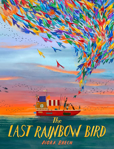 The Last Rainbow Bird - Consortium by Nora Brech