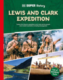 Lewis and Clark Expedition (DK Super History)