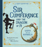 Sir Cumference and the Dragon of Pi by Cindy Neuschwander