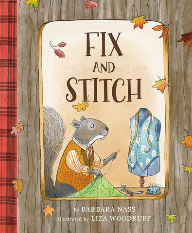 Fix and Stitch by Barbara Nass, Illustrated by Liza Woodruff