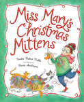 Miss Mary's Christmas Mittens by Trinka Hakes Noble