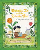 Outside in and the Inside Out: A Story about Arnold Lobel by Emmy Kastner