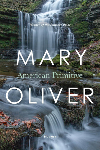 American Primitive (1ST ed.) by Mary Oliver