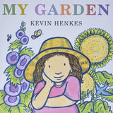 My Garden by Kevin Henkes