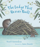 The Lodge That Beaver Built (Animal Habitats) by Randi Sonenshine