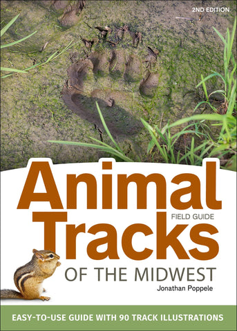 Animal Tracks of the Midwest: Easy-to-use Guide with 90 Track Illustrations