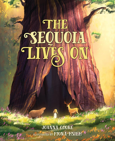 The Sequoia Lives on by Joanna Cooke