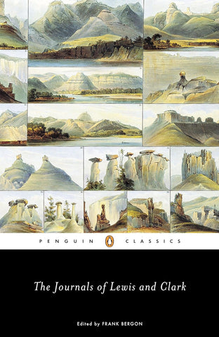 The Journals of Lewis and Clark (Lewis & Clark Expedition) by Frank Bergon