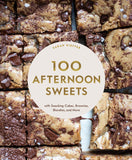 100 Afternoon Sweets: With Snacking Cakes, Brownies, Blondies, and More (100 Baking Recipes for Every Kitchen)