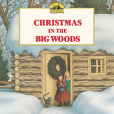 Christmas in the Big Woods (Little House Picture Book) by Laura Ingalls Wilder