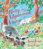 Betty and the Mysterious Visitor by Anne Twist, Emily Sutton
