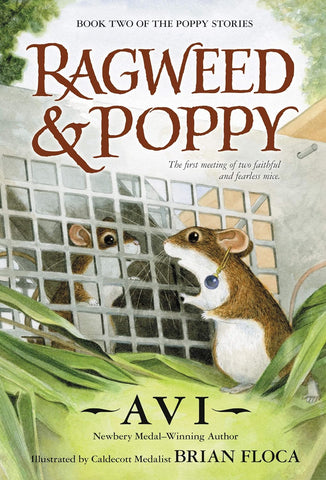 Ragweed and Poppy (Poppy #2) by Avi, illus. by Brian Floca