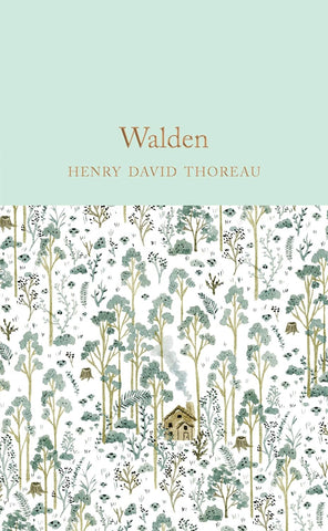 Walden by Henry David Thoreau (MacMillan Collector's Library)