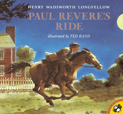 Paul Revere's Ride by Henry Wadsworth Longfellow, Ted Rand