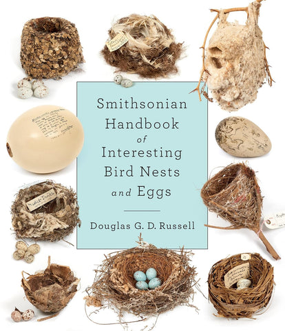 Smithsonian Handbook of Interesting Bird Nests and Eggs