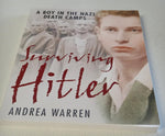 Surviving Hitler: A Boy in the Nazi Death Camps (Harper Trophy) by Andrea Warren