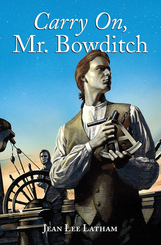 Carry On, Mr. Bowditch by Jean Lee Latham