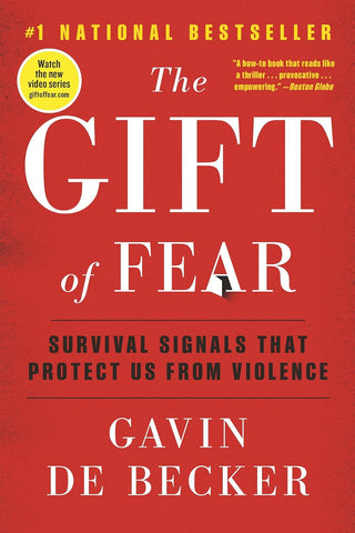 The Gift of Fear: Survival Signals That Protect Us from Violence by Gavin de Becker