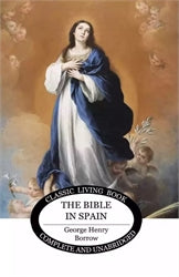 The Bible in Spain by George Henry Borrow