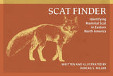 Scat Finder: A Guide to Mammal Scat of Eastern North America