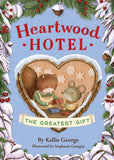 The Greatest Gift (Heartwood Hotel #2) by Kallie George